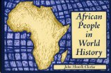 African People in World History A Lecture and Illustrated History