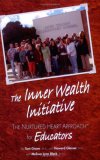 Inner Wealth Initiative The Nurtured Heart Approach for Education cover art