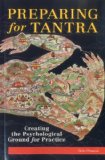 Preparing for Tantra Creating the Psychological Ground for Practice 2011 9781559393775 Front Cover