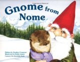 Gnome from Nome 2012 9781570617775 Front Cover