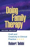 Doing Family Therapy Craft and Creativity in Clinical Practice cover art