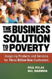 Business Solution to Poverty Designing Products and Services for Three Billion New Customers cover art