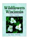 Wildflowers of Wisconsin Field Guide  cover art