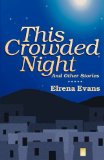 This Crowded Night And Other Stories 2011 9781931038775 Front Cover