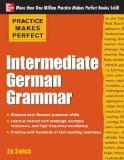 Practice Makes Perfect: Intermediate German Grammar  cover art