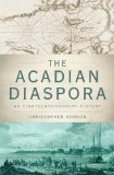 Acadian Diaspora An Eighteenth-Century History cover art