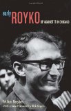 Early Royko Up Against It in Chicago  9780226730776 Front Cover