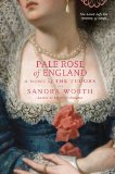Pale Rose of England 2011 9780425238776 Front Cover