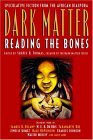 Dark Matter Reading the Bones  9780446693776 Front Cover