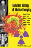 Radiation Biology of Medical Imaging  9780470551776 Front Cover