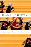 Drama Essentials An Anthology of Plays 2007 9780618474776 Front Cover