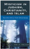 Mysticism in Judaism, Christianity, and Islam Searching for Oneness  9780742562776 Front Cover