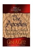 Men of Character: the Apostles Becoming Unified Through Diversity  9780805401776 Front Cover