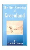 First Crossing of Greenland 2001 9780898753776 Front Cover