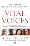 Vital Voices The Power of Women Leading Change Around the World cover art