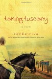 Taking Tuscany A Novel 2009 9781434767776 Front Cover