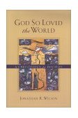 God So Loved the World A Christology for Disciples cover art