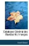 Catalogue Général des Manuscrits Français 2009 9781116066777 Front Cover