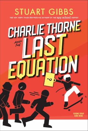 Charlie Thorne and the Last Equation  9781534424777 Front Cover