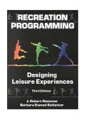 Recreation Programming Designing Leisure Experiences 3rd 2000 9781571674777 Front Cover