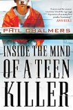 Inside the Mind of a Teen Killer  cover art