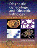 Diagnostic Gynecologic and Obstetric Pathology An Atlas and Text  9781608310777 Front Cover