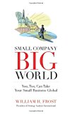 Small Company. Big World 2013 9781626523777 Front Cover