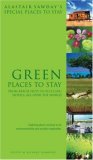 Green Places to Stay From Beach Huts to Eco-Chic Hotels, All over the World 2006 9781901970777 Front Cover