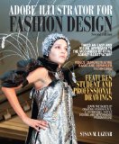 Adobe Illustrator for Fashion Design 2nd 2011 Revised  9780132785778 Front Cover