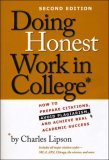 Doing Honest Work in College How to Prepare Citations, Avoid Plagiarism, and Achieve Real Academic Success, Second Edition cover art