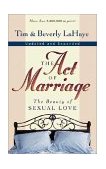 Act of Marriage The Beauty of Sexual Love 1998 9780310211778 Front Cover