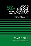 Revelation 1-5, Volume 52A 2014 9780310521778 Front Cover