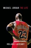 Michael Jordan The Life  9780316194778 Front Cover