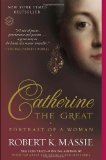 Catherine the Great: Portrait of a Woman 2012 9780345408778 Front Cover