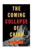 Coming Collapse of China  9780375504778 Front Cover