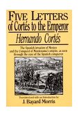 Hernando Cortes Five Letters, 1519-1526  cover art