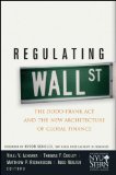 Regulating Wall Street The Dodd-Frank Act and the New Architecture of Global Finance