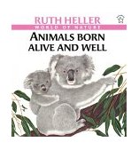 Animals Born Alive and Well A Book about Mammals cover art