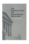 Supreme Court and Constitutional Democracy 1984 9780801492778 Front Cover