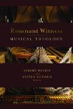 Resonant Witness Conversations Between Music and Theology cover art