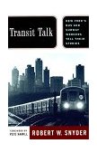 Transit Talk New York's Bus and Subway Workers Tell Their Stories 1998 9780813525778 Front Cover
