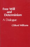 Free Will and Determinism A Dialogue cover art
