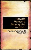 Harvard Memorial Biographies 2009 9781113044778 Front Cover