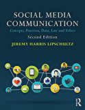 Social Media Communication Concepts, Practices, Data, Law and Ethics 2nd 9781138229778 Front Cover