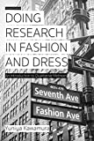 Doing Research in Fashion and Dress An Introduction to Qualitative Methods 2nd 9781350089778 Front Cover