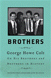Brothers On His Brothers and Brothers in History 2012 9781416547778 Front Cover