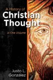 History of Christian Thought In One Volume 2014 9781426757778 Front Cover
