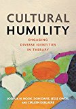 Cultural Humility Engaging Diverse Identities in Therapy  9781433827778 Front Cover