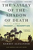 Valley of the Shadow of Death A Tale of Tragedy and Redemption  9781476765778 Front Cover