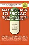 Talking Back to Prozac What Doctors Aren't Telling You about Prozac and the Newer Antidepressants 2014 9781497638778 Front Cover